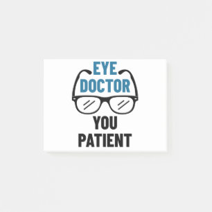 Post-it® Médecin des yeux Vous Patient Funny Optométriste