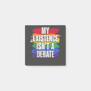 Post-it® Mon existence n'est pas un débat LGBT Pride Mois G