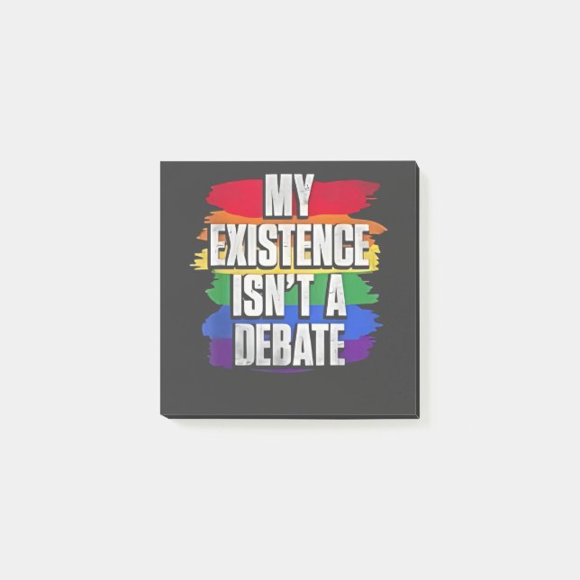 Post-it® Mon existence n'est pas un débat LGBT Pride Mois G (Devant)