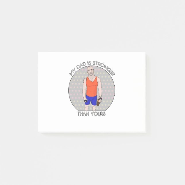 Post-it® Mon Papa Est Plus Fort Que Le Vôtre (Devant)