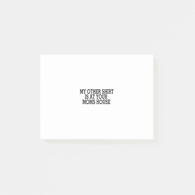 Post-it® My Other Is At Your Moms (Devant)