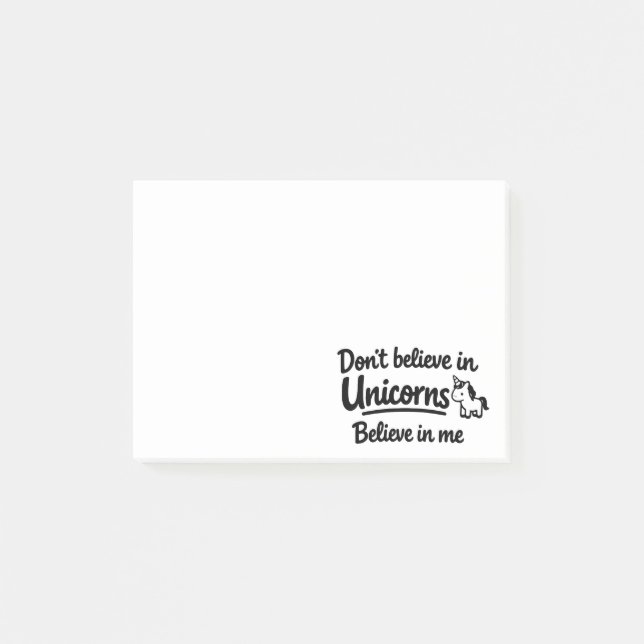 Post-it® Ne croyez pas aux licornes - Croyez en moi (Devant)