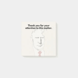 Post-it® Notes de Trump, Merci de votre attention à cela