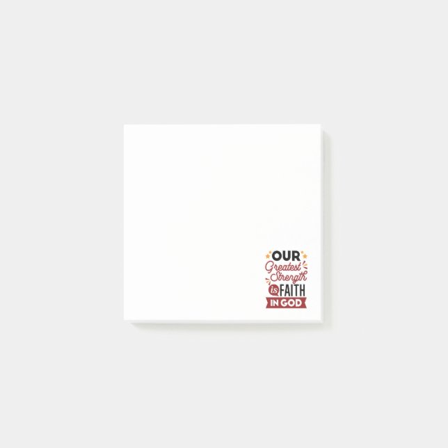 Post-it® Notre Plus Grande Force Est La Foi En Dieu Citatio (Devant)