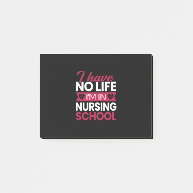 Post-it® Nurse Gift | I Have No Life Im In Nursing (Devant)