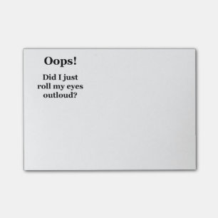 Post-it® Oh là là ! ! Est-ce que j'ai juste roulé mes yeux