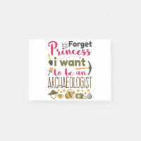 Oubliez Princesse Je veux être archéologue