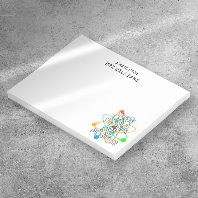 POST-IT® PENSEZ PERSONNALISÉ COMME UN PROTON ET RESTEZ POSI (Personalized THINK LIKE A PROTON AND STAY POSITIVE Post-it Notes)