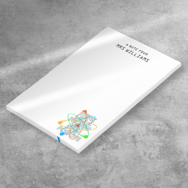 POST-IT® PENSEZ PERSONNALISÉ COMME UN PROTON ET RESTEZ POSI (Personalized THINK LIKE A PROTON AND STAY POSITIVE Post-it Notes)