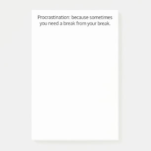 Post-it® Procrastination : parfois vous avez besoin d'une p
