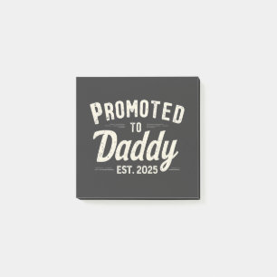 Post-it® Promu à Daddy Est. 2025 Papa sera Fête des pères