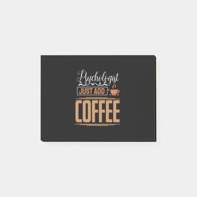 Post-it® Psychologue Scolaire Ajoute Juste Du Café (Devant)