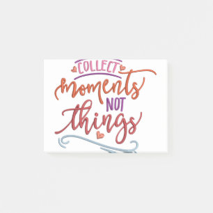POST-IT® RECUEILLIR DES MOMENTS PAS DES CHOSES