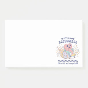 Post-it® Si ce n'est pas accessible, alors ce n'est pas acc