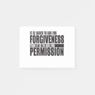 Post-it® S'Il Est Plus Facile De Demander Le Pardon Qu'À Un