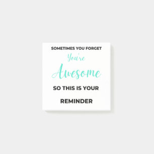 Post-it® Sometimes You Forget You're Awesome 2