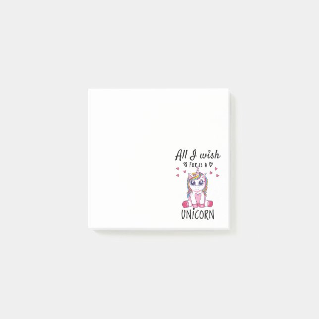 Post-it® Tout ce que je souhaite est une Licorne (Devant)