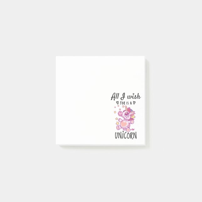 Post-it® Tout ce que je souhaite est une Licorne (Devant)