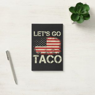 Post-it® Trump abandonne toujours Let's Go Taco