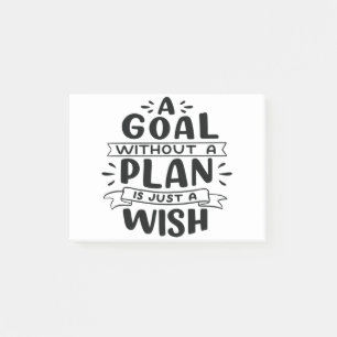 Post-it® Un Objectif Sans Plan N'Est Qu'Un Souhait