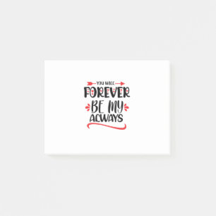 Post-it® Valentine Art Vous Serez Jamais Mon Toujours