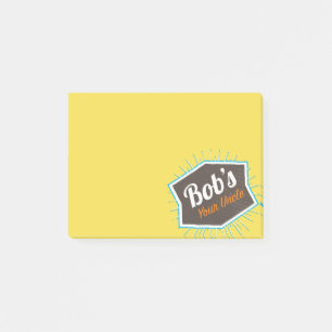 Post-it® Votre oncle Funny Man Named Bob de Bob