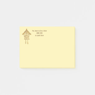 Post-it® Vous devez être un peu Coo Coo pour travailler ici