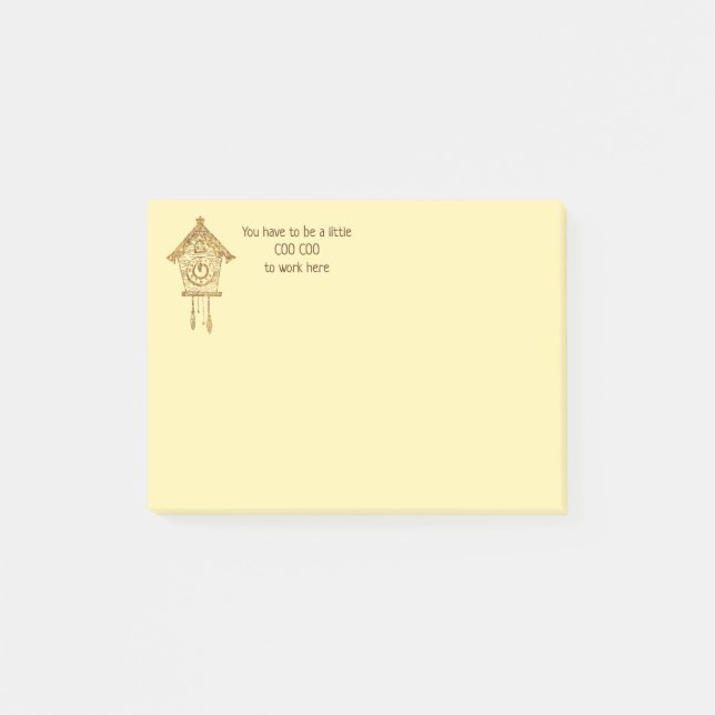 Post-it® Vous devez être un peu Coo Coo pour travailler ici (Devant)