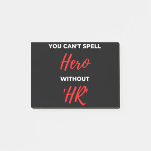 Post-it® Vous ne pouvez pas épeler le héros sans 'HR'