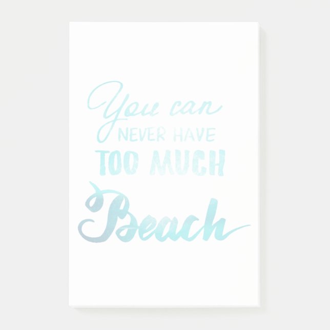 Post-it® Vous pouvez ne jamais avoir trop de plage (Devant)