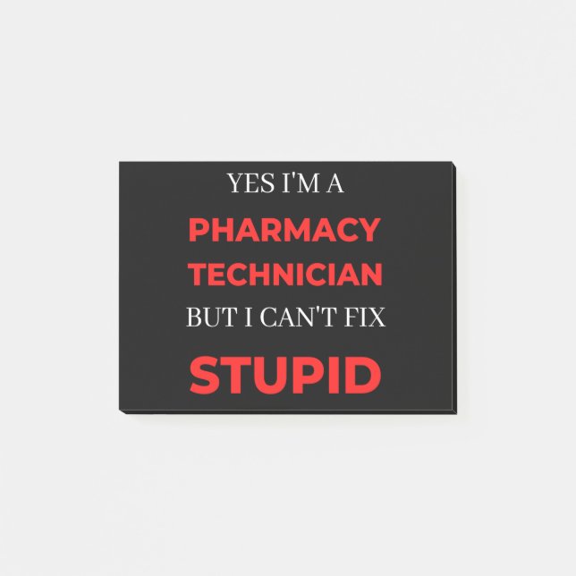 Post-it® Yes I'm A Pharmacy Technician But I Can't Fix (Devant)