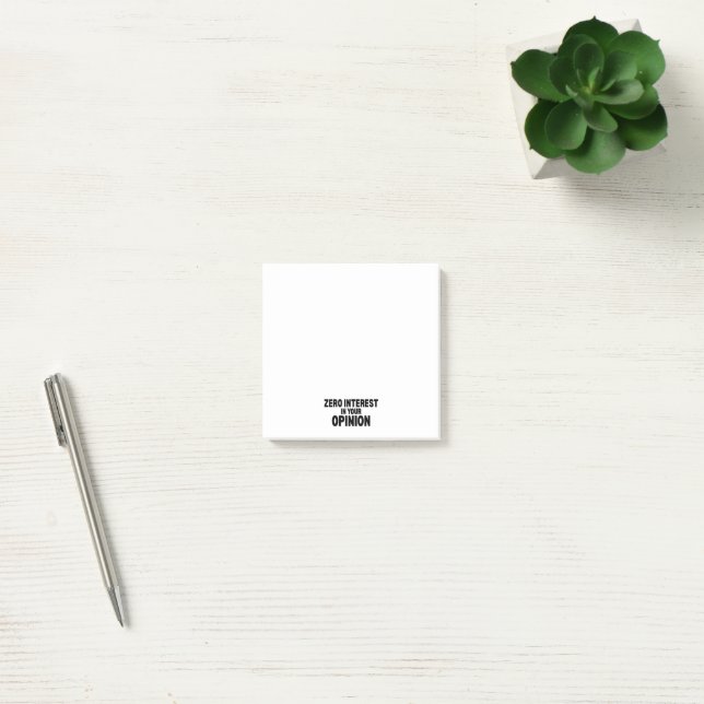 Post-it® Zéro Intérêt Pour Votre Opinion (Bureau)