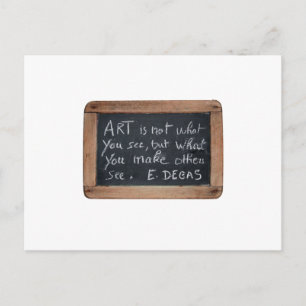 Postale Ardoise 03 Citations d'artistes Degas Carte postal