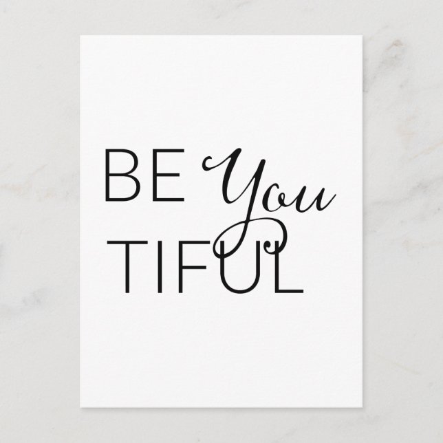 Postale Be You Tiful - Carte Inspirationnelle (Devant)