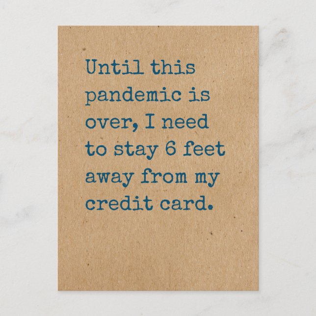 Postale Besoin de rester à 6 pieds de ma carte de crédit (Devant)