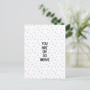 Postale Carte (10,8 x 14,2 cm) - You Are Oh So Brave