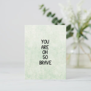Postale Carte (10,8 x 14,2 cm) - You Are Oh So Brave