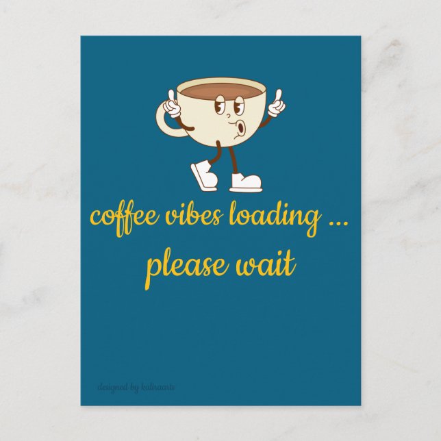 Postale Carte de vœux Coffee Vibes Loading – Pour amateur  (Devant)