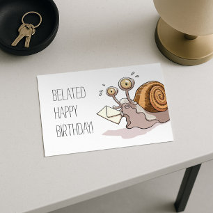 Postale Drôle escargot Belated Bonne carte d'anniversaire 