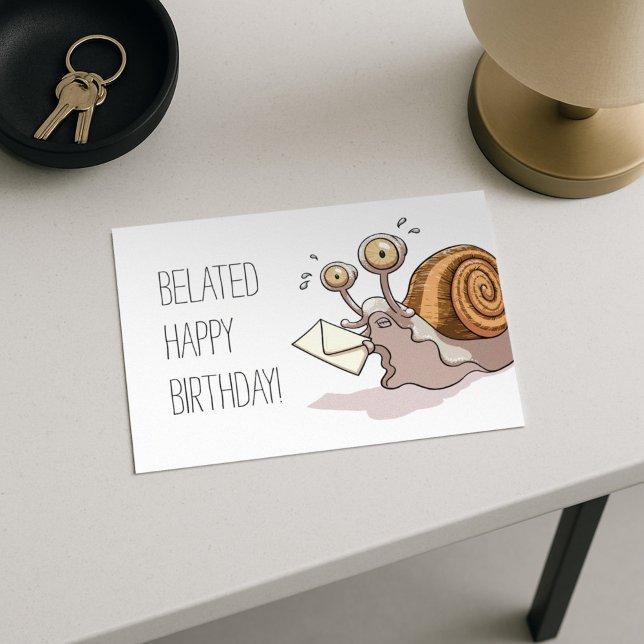 Postale Drôle escargot Belated Bonne carte d'anniversaire  (Créateur téléchargé)