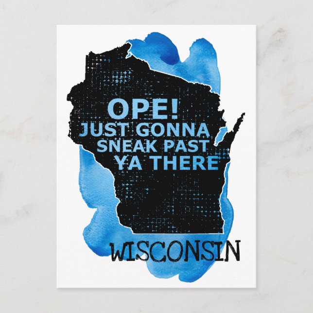 Postale Ope Sneak Past Ya There Carte du Wisconsin Citatio (Devant)