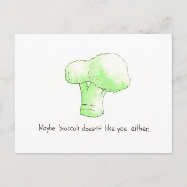 Postale Peut-être que Broccoli n'aime pas vous ni la carte (Devant)