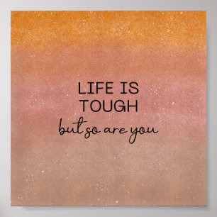 Poster (15,2 x 15,2 cm) - Life Is Tough