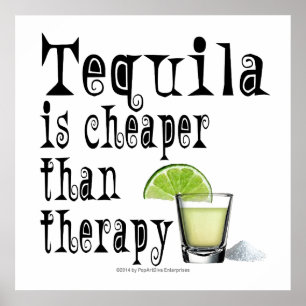 POSTER 24" X 24" - TEQUILA, MOINS CHER QUE LA THÉR