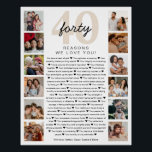 Poster 40 Raisons Nous Vous Aimons Anniversaire Keepsaké<br><div class="desc">40 Raisons Nous Vous Aimons Poster | Collage de photos personnalisable Célébrez un être aimé avec cette affiche de 40 raisons pour lesquelles nous vous aimons - parfaite pour des anniversaires d’étape, des anniversaires ou simplement pour montrer à quel point ils sont chéris. Ce design élégant et entièrement personnalisable vous...</div>