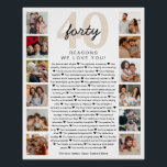 Poster 40 Raisons Nous Vous Aimons Anniversaire Keepsaké<br><div class="desc">40 Raisons Nous Vous Aimons Poster | Collage de photos personnalisable Célébrez un être aimé avec cette affiche de 40 raisons pour lesquelles nous vous aimons - parfaite pour des anniversaires d’étape, des anniversaires ou simplement pour montrer à quel point ils sont chéris. Ce design élégant et entièrement personnalisable vous...</div>