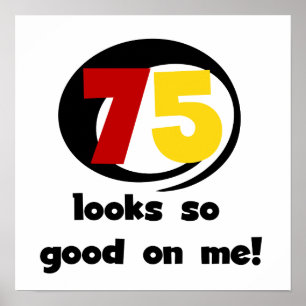 Poster 75 Semble si bon sur moi T-shirts et cadeaux