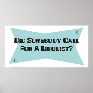Poster A fait quelqu'un appel pour un linguiste