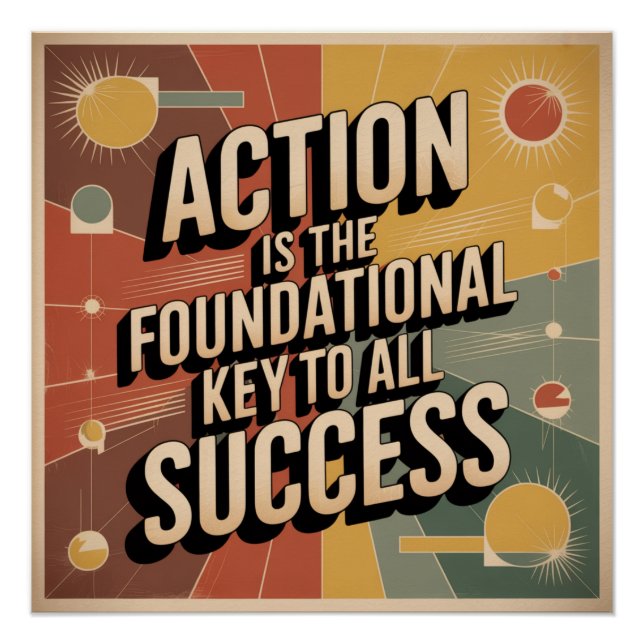 Poster Action Is The Foundational Key To All Success (Devant)
