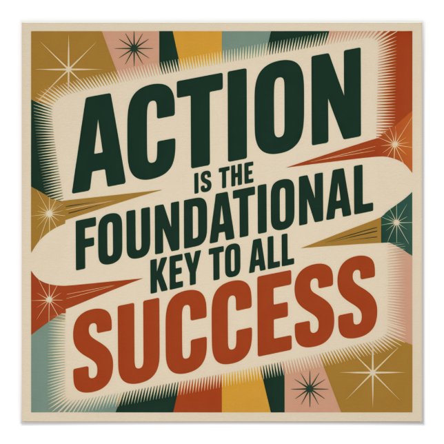 Poster Action Is The Foundational Key To All Success (Devant)